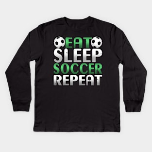 Awesome Eat Sleep Soccer Repeat Soccer Player Novelty Design Kids Long Sleeve T-Shirt